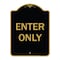 Signmission Designer Series Sign-Enter Only, Black & Gold Heavy-Gauge Aluminum, 24" x 18", BG-1824-9977 A-DES-BG-1824-9977 - alternate 1
